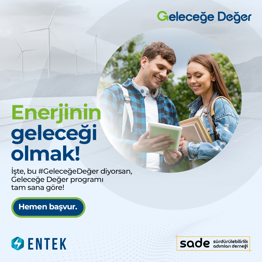 “Geleceğe Değer” Projesi Başlıyor!